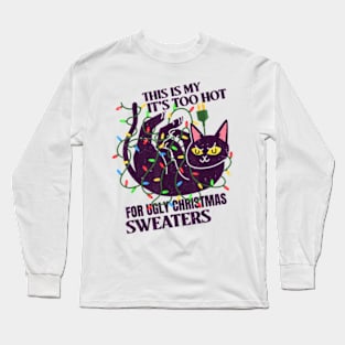 This Is My It's Too Hot For Ugly Christmas Sweaters Lights Long Sleeve T-Shirt